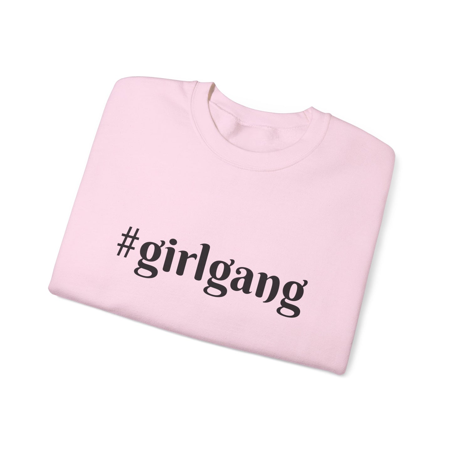 #girlgang Crewneck Sweatshirt